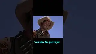 You forgot the gold #cowboys #movie #westernfilm #western