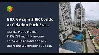 BID: 69 sqm 2 BR Condo at Celadon Park Sta Cruz Manila UNIT 3208A