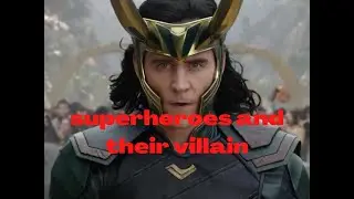The archenemies of superheroes