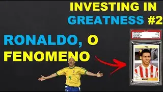 RONALDO - ROOKIES AND EARLY CARDS - INVESTING IN GREATNESS #2 - SPORTS CARDS MARKET