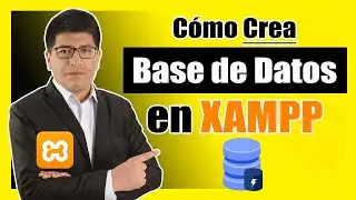 C&oacute;mo Crear Una Base de Datos en XAMPP Desde Cero (PASO A PASO) - 2024