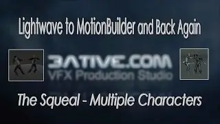 #Lightwave to #MotionBuilder and Back Again. The sequel - Multiple Characters