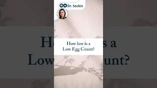 What is a low egg count?