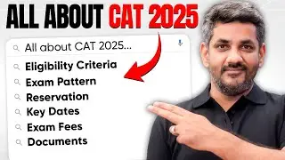 WATCH BEFORE CAT 2025 Notification | Eligibility Criteria | Important Dates | Exam Pattern & More!