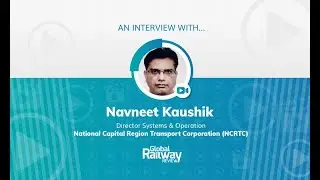 Q&A with Navneet Kaushik, NCRTC: Implementing the RRTS project across India's NCR