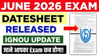 IGNOU JUNE 2026 EXAM DATESHEET RELEASED | IGNOU DATESHEET JUNE 2026 EXAM | IGNOU EXAM DATESHEET 2026
