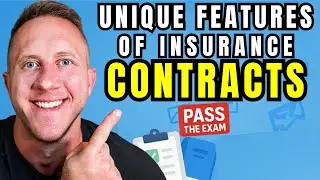 Unique Features of Insurance Contracts: Insurance Exam Prep
