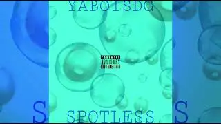 YaBoiSDG - Spotless (Prod By. @UniversalVGMusicians) 