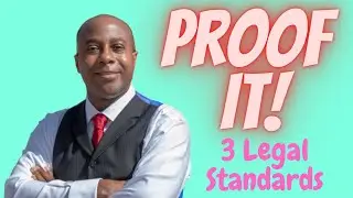 The 3 Legal Standards of Proof