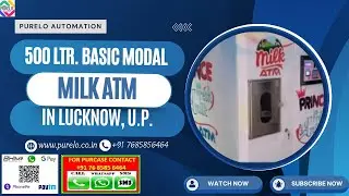 Fresh Milk on Tap: The Revolutionary 500ltr. Milk ATM Launching in Lucknow by @pureloautomation2567