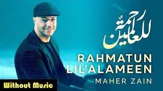 Maher Zain - Rahmatun Lil’Alameen (Official Vocal Video) ماهر زين - رحمةٌ للعالمين