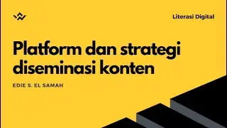 06. Digital Literacy - Content Dissemination Platform and Strategy - KKA Phase E