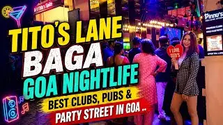 Titos Lane Baga Goa | Best Nightclubs In Goa | Goa Pubs