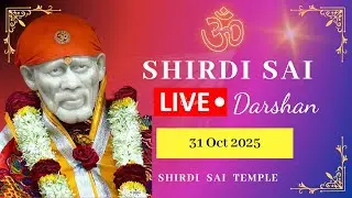 🔴Live Shirdi Sai Baba Darshan  Today  31 Oct 2025