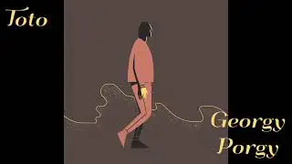 Toto - Georgy Porgy (Slowed and Chopped)