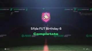 FC 25 - FUT BIRTHDAY CHALLENGE 6 - SFIDA FUT BIRTHDAY 6 - SQUAD BUILDING CHALLENGES SBC SCR DEFI DCE