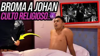 LE HACEMOS BR0MA A JOHAN DE CULTO RELIGIOSO |KarlaGroo
