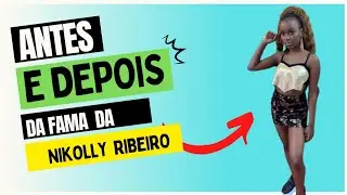 Hist&oacute;ria da Nikolly Ribeiro.