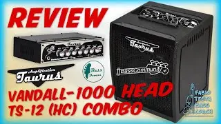 RECENSIONE - REVIEW - Vandall 1000 HEAD & TS-12 (Hc) COMBO - Taurus Amplification - ampli basso