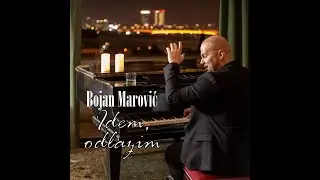 Bojan Marović - Idem, odlazim (Official audio 2025)
