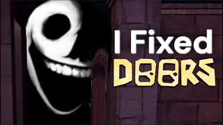 How I Made DOORS Scary Again