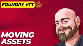 Simplifying moving assets in Foundry VTT
