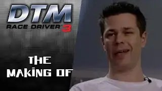 DTM Race Driver 3/TOCA/V8 (2006) - &laquo;Создание фильма&raquo;