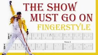 The Show Must Go On - Queen | TAB Fingerstyle for Guitar