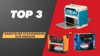 Top 3 : Meilleur Raboteuse stationnaire sur Amazon (2025)