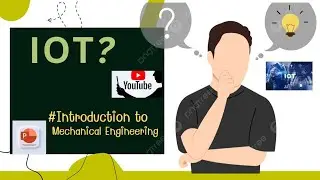 #Internet of things #Mechanical Engineering
