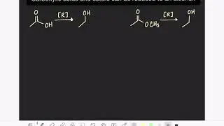 7: Reduction of carboxylic acids and esters