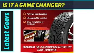 Dura-Dressing Total Tire Kit XL: The Permanent Tire Shine Revolution