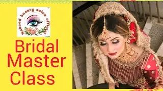 Bridal master class ll at naheed beauty salon official