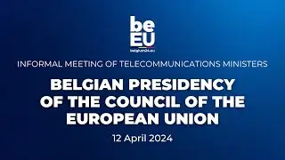 EU2024BE | Informal meeting of Telecommunications Ministers - DOORSTEPS