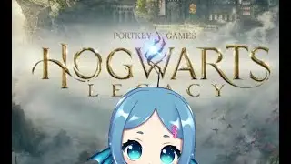 UmiHime plays Hogwarts Legacy