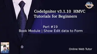 Learn CodeIgniter (v3.1.10) HMVC Tutorials for Beginner #19 - Book Module | Show Edit data to Form