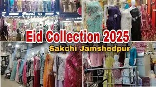 Eid dress collection 2025 | Sakchi Market Jamshedpur | Cheapest & best Market | Iftar ki dawat #vlog