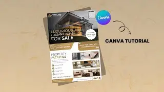 How to Create a Real Estate Flyer in Canva | House Selling Flyer Tutorial (Beginner Friendly)