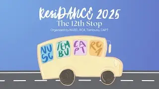 NUS ResiDANCE 2025: The 12th Stop