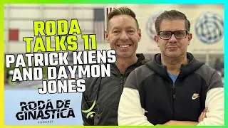 EP 93 - RodaTalks #11 - Patrick Kiens and Daymon Jones