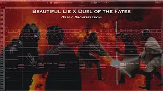 Beautiful Lie X Duel of the Fates- Tragic Orchestration