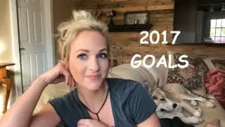 MY 2017 NEW YEAR GOALS | LIFE + FITNESS