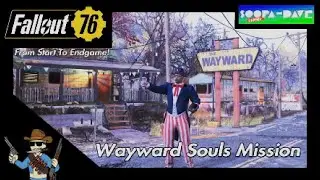 Wayward Souls Mission Fallout 76