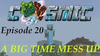 A BIG TIME MESS UP - Ep.20 - Cosmic PVP Server