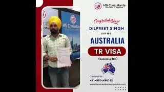 Received Australia TR Visa (Subclass 485) | HS Consultants Education & Migration | #successstory