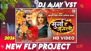 Murga H Ashli 2026 Happy New Year Flp Project || Sachin Babu Flp Project 💪 | Dj Ajay Vst Flp Project