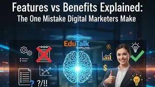 Features vs Benefits Explained: The One Mistake Digital Marketers Make.