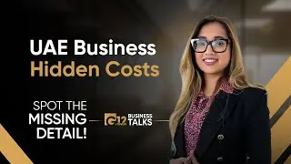 10 Hidden Costs of UAE Business Setup: Did Your Eye Spot the MISSING Detail? | G12 Business Talks