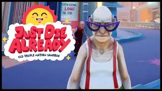 Just Die Already 👴🏻 Ein normaler Tag als Rentner [Demo-Angezockt] [Deutsch|German] [Let's Play]