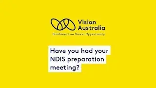 How Vision Australia and free preparation session helped Brad access the NDIS